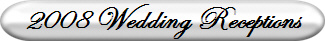 2008 Wedding Receptions