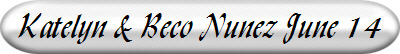Katelyn & Beco Nunez June 14