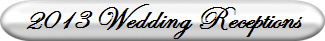 2013 Wedding Receptions