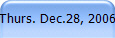 Thurs. Dec.28, 2006